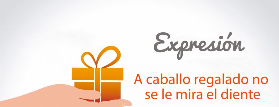 A Caballo Regalado No Se Le Miran Los Dientes Frases